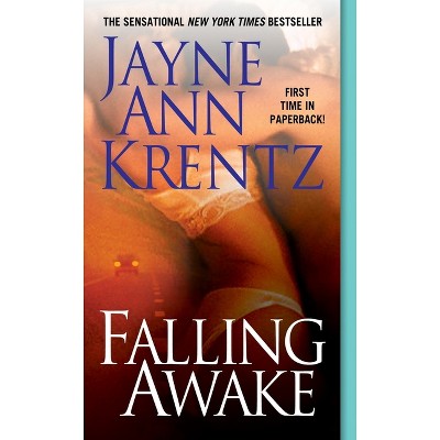Falling Awake - by  Jayne Ann Krentz (Paperback)