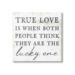 Stupell Industries True Love Both People Lucky Romantic Phrase Canvas Wall Art - 1 of 4