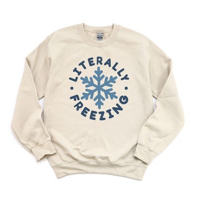 Simply Sage Market Women's Graphic Sweatshirt Literally Freezing