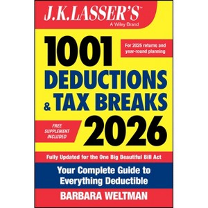 J.K. Lasser's 1001 Deductions and Tax Breaks 2026 - by  Barbara Weltman (Paperback) - 1 of 1