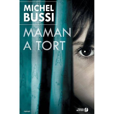 Maman a Tort - by  Michel Bussi (Paperback)