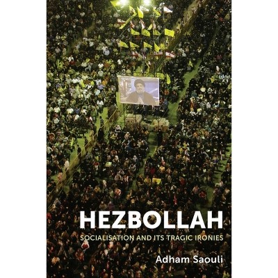 Hezbollah - by  Adham Saouli (Paperback)