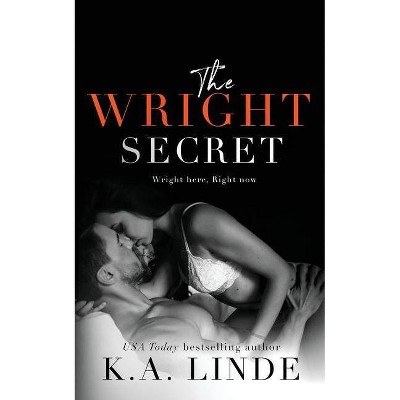 The Wright Secret - by  K A Linde (Paperback)