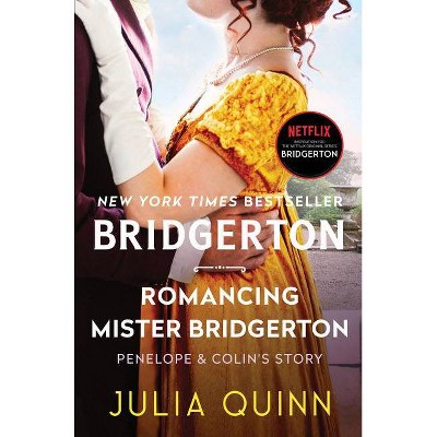 Romancing Mister Bridgerton - (Bridgertons, 4) by Julia Quinn (Paperback)