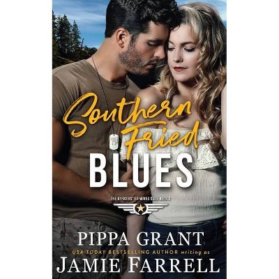 Southern Fried Blues - (Officers' Ex-Wives Club) 2nd Edition by  Pippa Grant (Paperback)