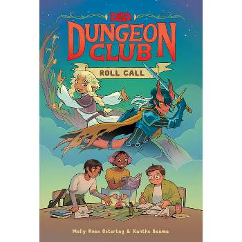 Dungeons & Dragons: Dungeon Club: Roll Call - by  Molly Knox Ostertag (Hardcover)