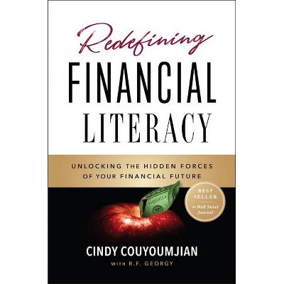 Redefining Financial Literacy - by  Cindy Couyoumjian (Hardcover)