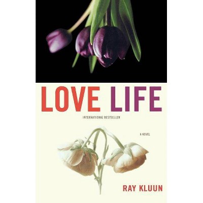 Love Life - by  Ray Kluun (Paperback)