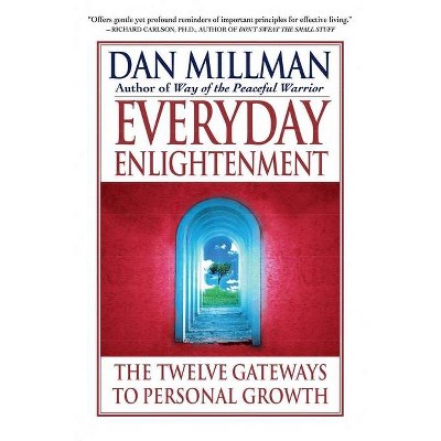 Everyday Enlightenment - by  Dan Millman (Paperback)