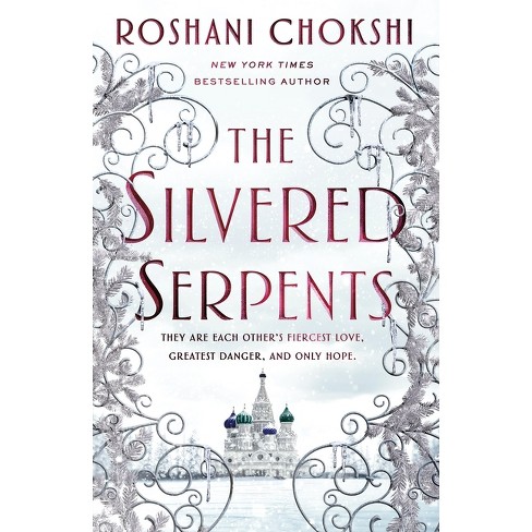 The Silvered Serpents - (the Gilded Wolves) By Roshani Chokshi : Target