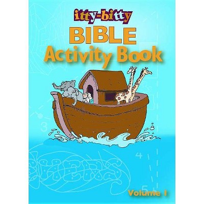 Itty-Bitty Bible Activity Book, Volume 1 - (Paperback)