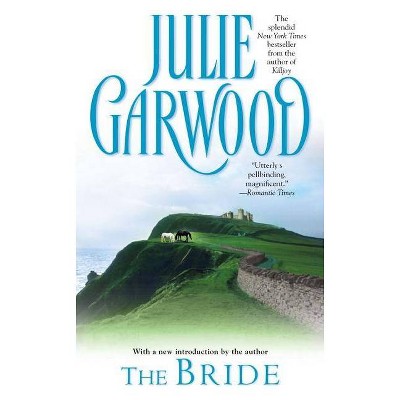 The Bride - by  Julie Garwood (Paperback)