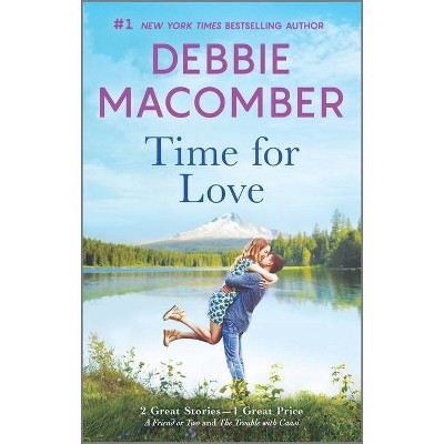 Time for Love - by Debbie Macomber (Paperback)