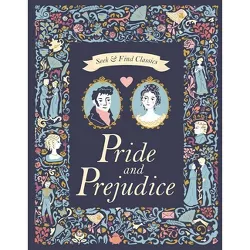 Pride and Prejudice - (Seek and Find Classics) Abridged (Hardcover)