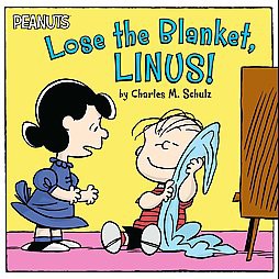 Lose the Blanket, Linus (Peanuts) (Paperback) by Charles M. Schulz