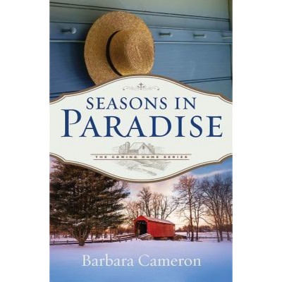 Seasons in Paradise - by  Barbara Cameron (Paperback)