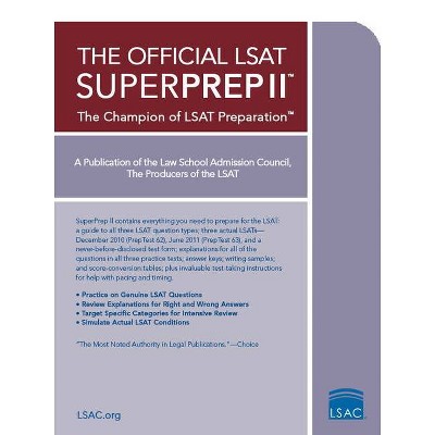 The Official LSAT Superprep II - by  Law School Admission Council (Paperback)