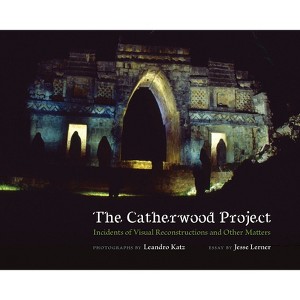 The Catherwood Project - by  Jesse Lerner (Paperback) - 1 of 1