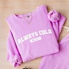 Simply Sage Market Women's Lightweight Garment Dyed Graphic Sweatshirt Always Cold Me 24_7 - 3 of 4