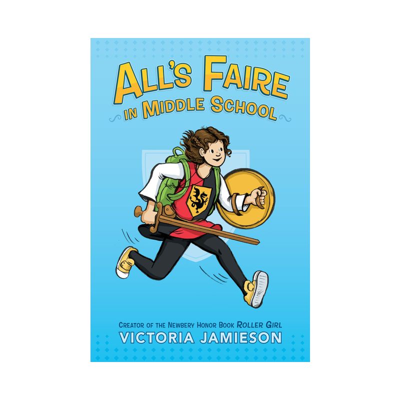All&#39;S Faire In Middle School - By Victoria Jamieson ( Paperback ), 1 of 2