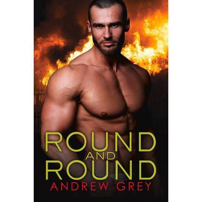 Round and Round - (Bronco's Boys) by  Andrew Grey (Paperback)