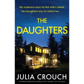 The Daughters - by  Julia Crouch (Paperback)