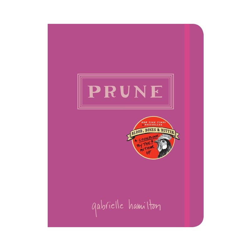Prune - by  Gabrielle Hamilton (Hardcover), 1 of 2