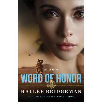 Word of Honor - (Love and Honor) by Hallee Bridgeman