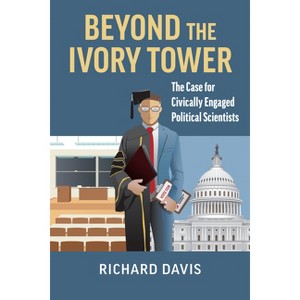 Beyond the Ivory Tower - by  Richard Davis (Paperback) - 1 of 1