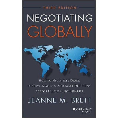 Negotiating Globally - 3rd Edition by  Jeanne M Brett (Hardcover)