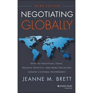 Negotiating Globally - 3rd Edition by  Jeanne M Brett (Hardcover) - 1 of 1
