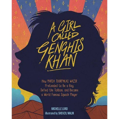 A Girl Called Genghis Khan, 5 - (People Who Shaped Our World) by  Michelle Lord (Hardcover)