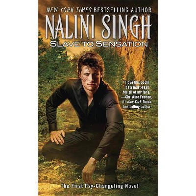 Slave to Sensation - (Psy-Changeling Novel) by  Nalini Singh (Paperback)