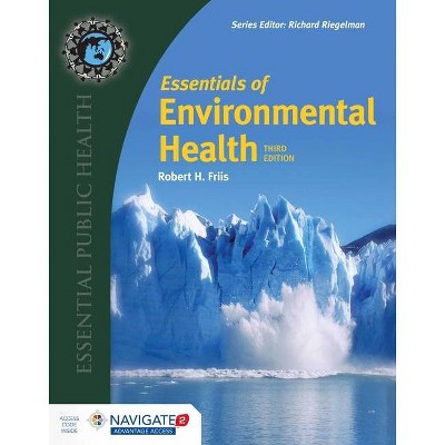 Essentials of Environmental Health - 3rd Edition by  Robert H Friis (Paperback)