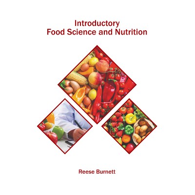 Introductory Food Science and Nutrition - by  Reese Burnett (Hardcover)