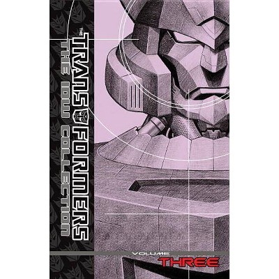 Transformers: The IDW Collection Volume 3 - by  Simon Furman & Stuart Moore (Hardcover)