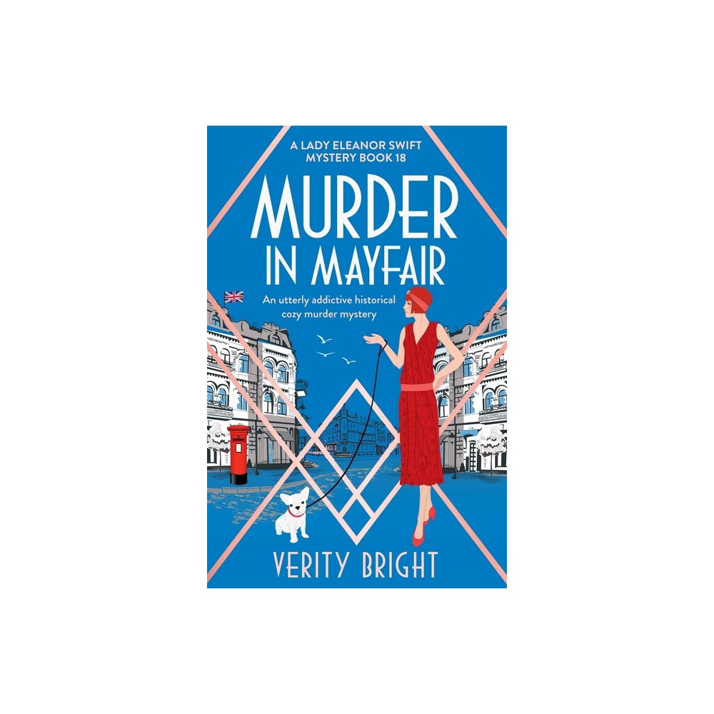 Murder in Mayfair - (A Lady Eleanor Swift Mystery) by Verity Bright (Paperback)