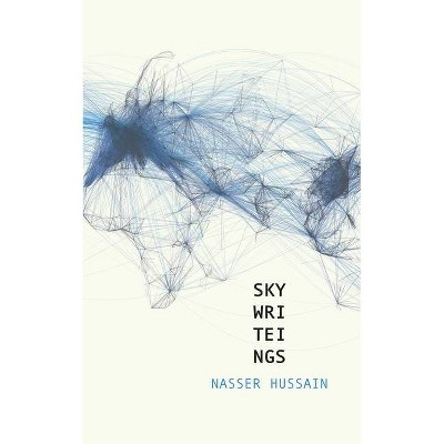 Sky Wri Tei Ngs [Sky Writings] - by  Nasser Hussain (Paperback)