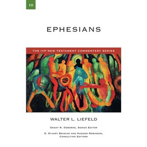 Ephesians - (IVP New Testament Commentary) by  Walter L Liefeld (Paperback) - 1 of 1