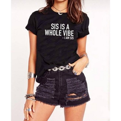 Women's Sis is a Whole Vibe Graphic Tee - NoBrand