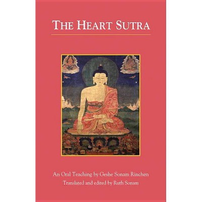 The Heart Sutra - by  Geshe Sonam Rinchen (Paperback)