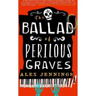 The Ballad of Perilous Graves - by Alex Jennings