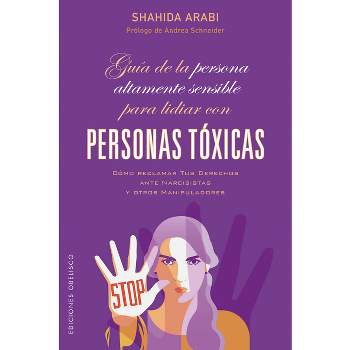 Guía de la Persona Altamente Sensible Para Lidiar Con Personas - by  Shahida Arabi (Paperback)