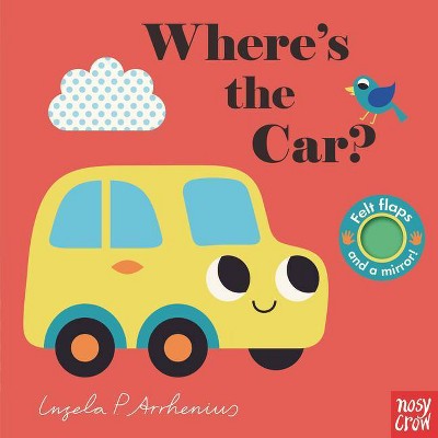 Where's the Car? - by  Nosy Crow (Board Book)