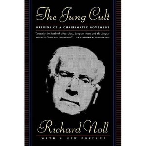 The Jung Cult - by  Richard Noll (Paperback) - 1 of 1