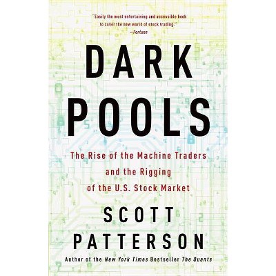 Dark Pools - by  Scott Patterson (Paperback)