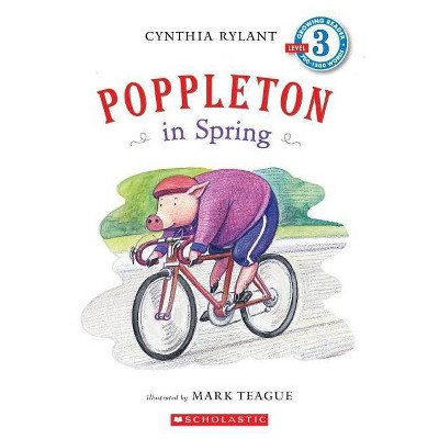 Poppleton in Spring (Scholastic Reader, Level 3) - by  Cynthia Rylant (Paperback)