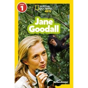 Jane Goodall (National Geographic Kids Readers, Level 1) - (National Geographic Readers) by  Barbara Kramer (Paperback) - 1 of 1