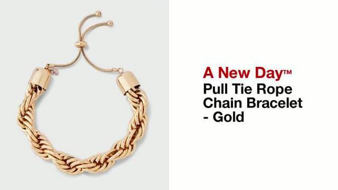 Pull Tie Rope Chain Bracelet - A New Day&#8482; Gold, 2 of 6, play video