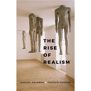 The Rise of Realism - by  Manuel Delanda & Graham Harman (Paperback) - 1 of 1